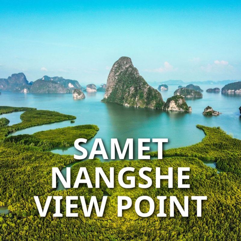 Phang Nga Bay Tour - Samet Nangshe View Point