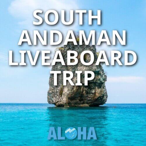 South Andaman Liveaboard Trip